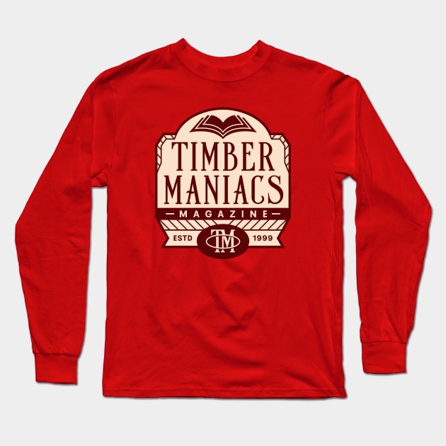 Timber Maniacs Emblem Long Sleeve T-Shirt by Lagelantee